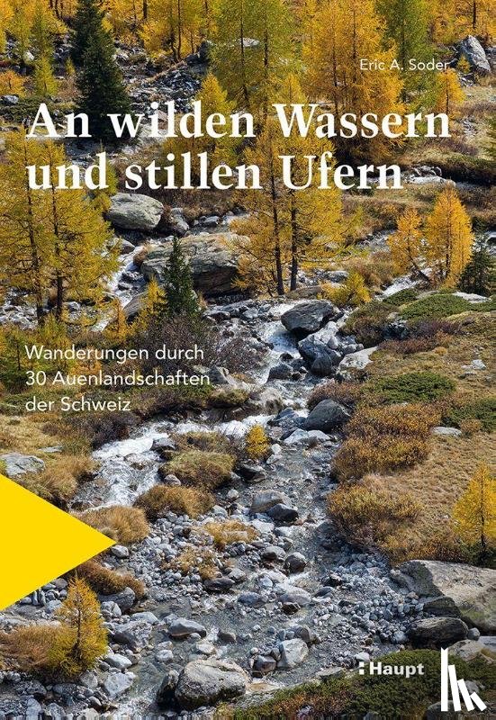 Soder, Eric A. - An wilden Wassern und stillen Ufern