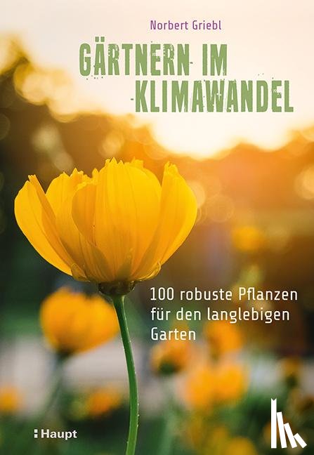 Griebl, Norbert - Gärtnern im Klimawandel