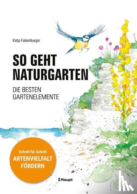 Falkenburger, Katja - So geht Naturgarten