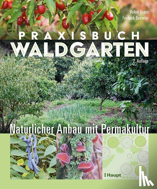 Kranz, Volker, Deemter, Frederik - Praxisbuch Waldgarten
