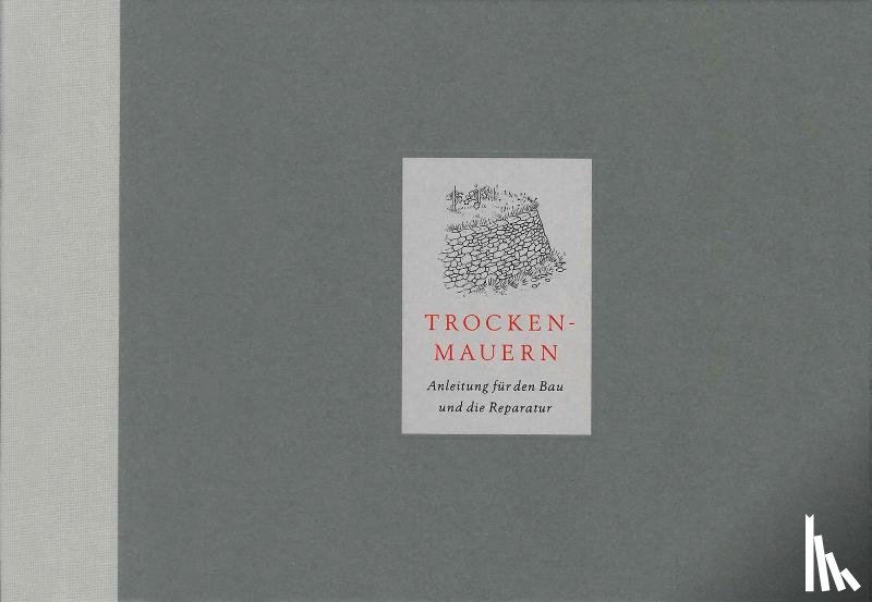Tufnell, Richard, Hassenstein, Marianne, Ducommun, Alain, Rumpe, Frank - Trockenmauern