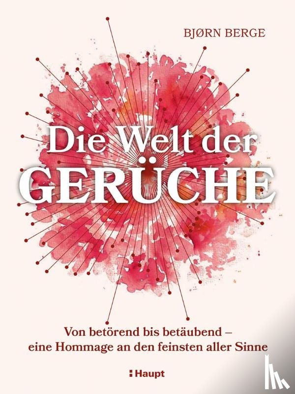 Berge, Bjørn - Die Welt der Gerüche