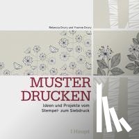 Drury, Rebecca, Drury, Yvonne - Muster drucken