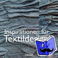 Tellier-Loumagne, Françoise - Inspirationen für Textildesign