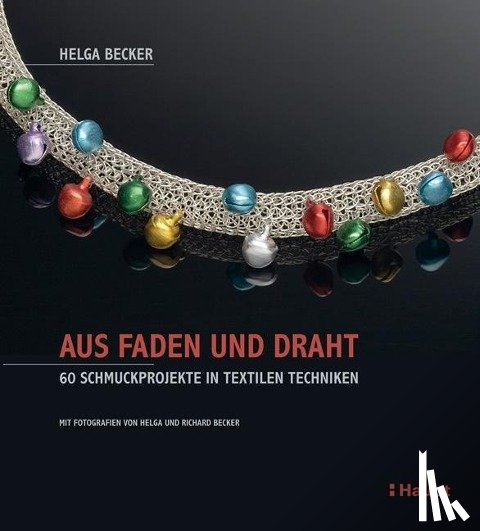 Becker, Helga - Aus Faden und Draht