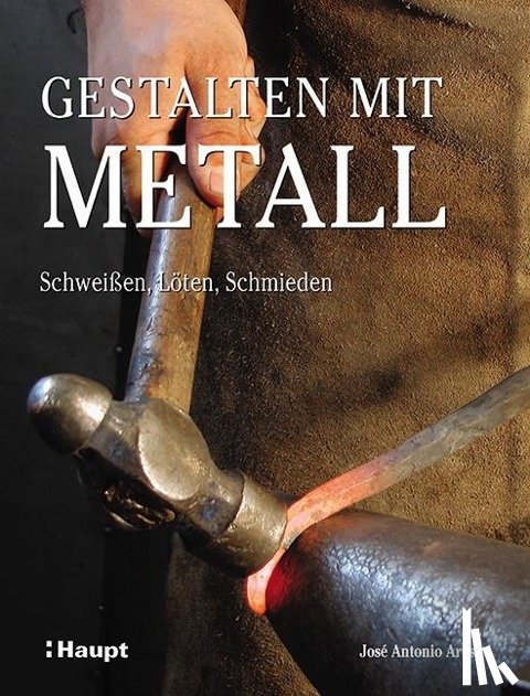 Ares, José Antonio - Gestalten mit Metall