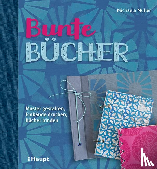 Müller, Michaela - Bunte Bücher