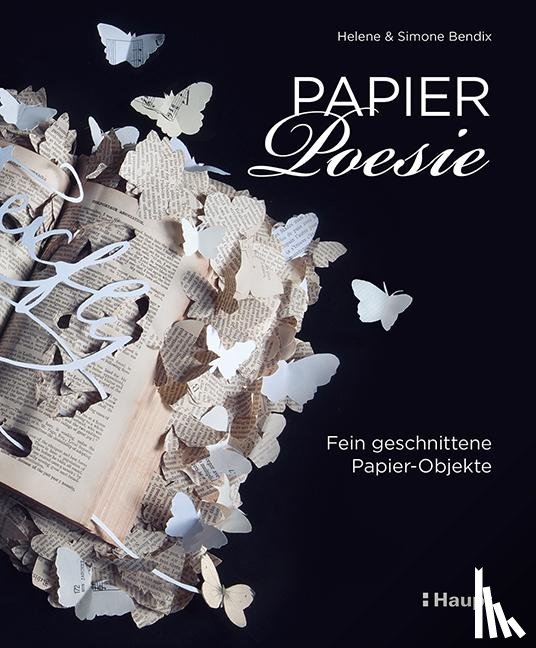 Bendix, Simone, Bendix, Helene - Papier-Poesie