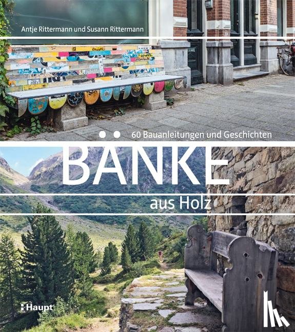 Rittermann, Antje, Rittermann, Susann - Bänke aus Holz