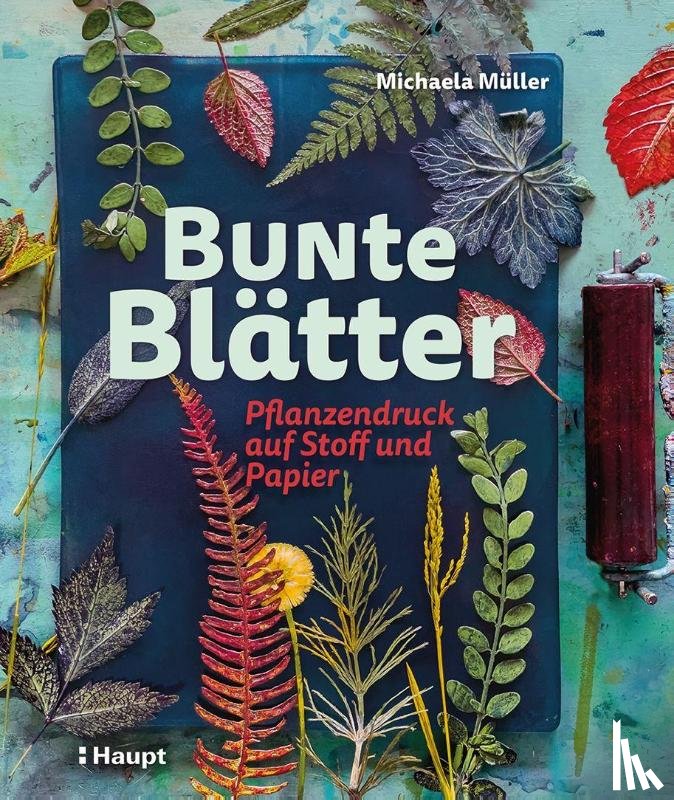 Müller, Michaela - Bunte Blätter