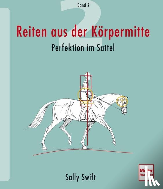 Swift, Sally - Reiten aus der Körpermitte 02