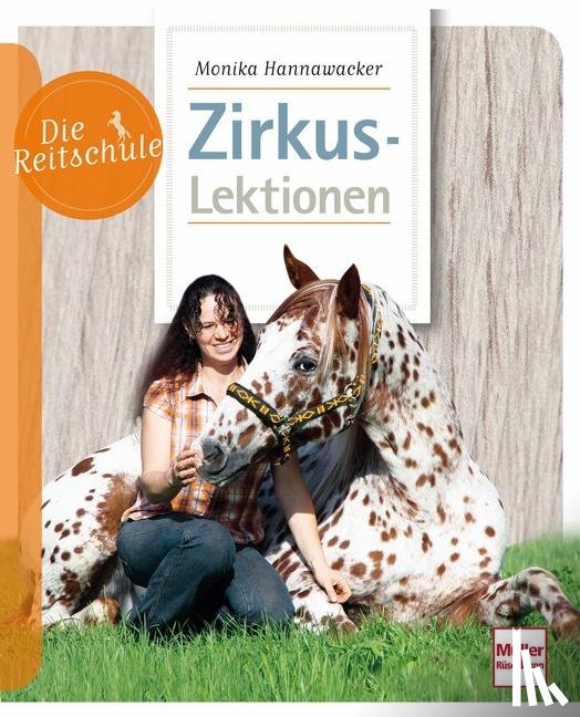 Hannawacker, Monika - Die Reitschule: Zirkuslektionen