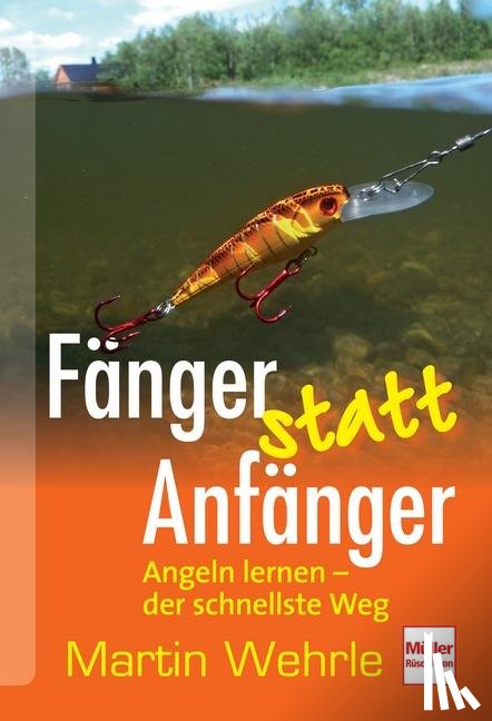 Wehrle, Martin - Fänger statt Anfänger