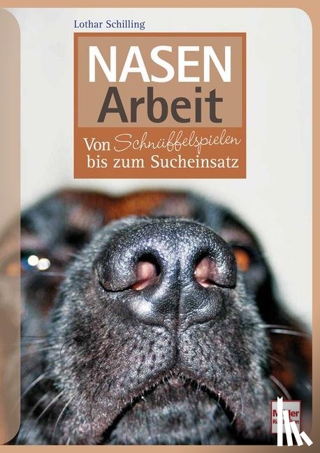 Schilling, Lothar - Nasenarbeit
