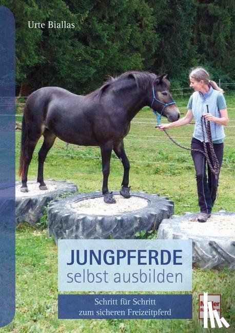 Biallas, Urte - Jungpferde selbst ausbilden