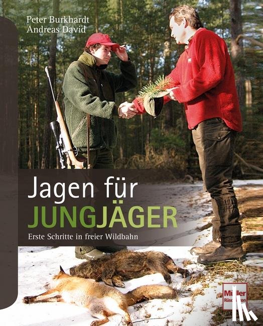 David, Andreas, Burkhardt, Peter - Jagen für Jungjäger