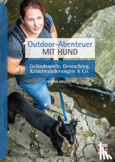 Helfrich, Verena - Outdoor-Abenteuer mit Hund