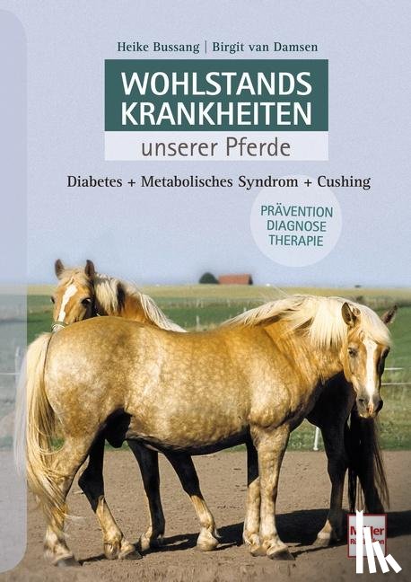 Bussang, Heike, Damsen, Birgit van - Wohlstandskrankheiten unserer Pferde