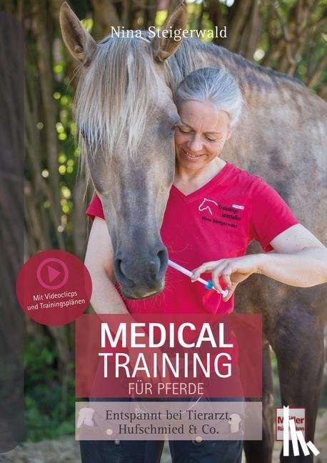 Steigerwald, Nina - Medical Training für Pferde
