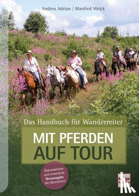 Adrian, Andrea, Weick, Manfred - Mit Pferden auf Tour