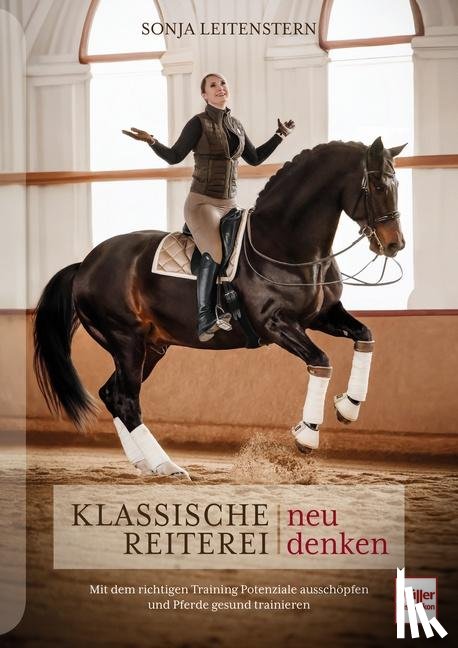 Leitenstern, Sonja - Klassische Reiterei neu denken