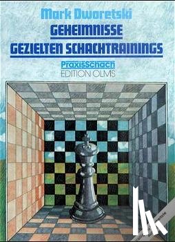 Dworetski, Mark - Geheimnisse gezielten Schachtrainings