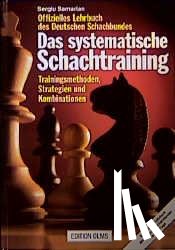 Samarian, Sergiu - Das systematische Schachtraining