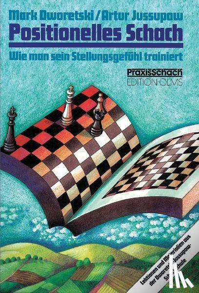 Dworetski, Mark, Jussupow, Artur - Positionelles Schach