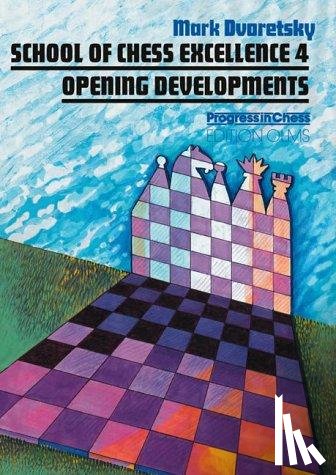 Dvoretsky, Mark - School of Chess Excellence 4