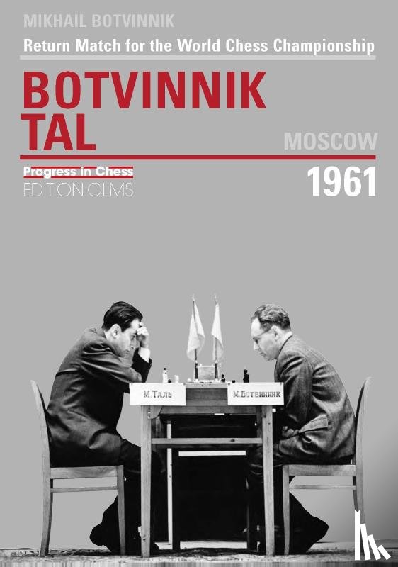 Botvinnik, Mikhail - World Championship Return Match Botvinnik V Tal, MOSCOW 1961