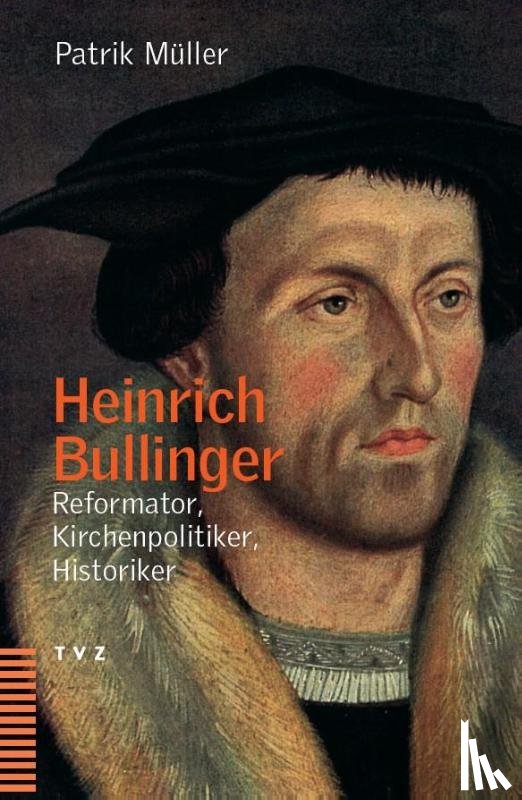 Müller, Patrik - Heinrich Bullinger