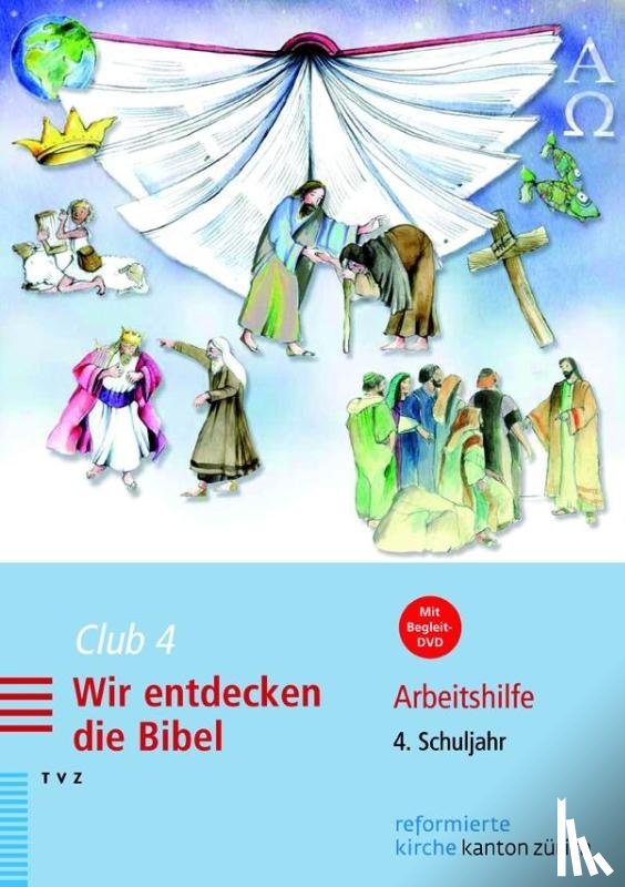 Voirol-Sturzenegger, Rahel, Meyer-Liedholz, Dorothea - Club 4. Wir entdecken die Bibel