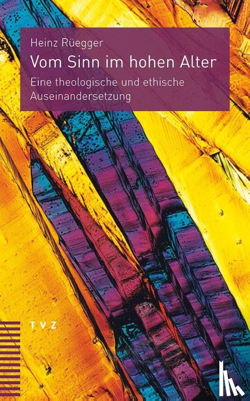 Rüegger, Heinz - Vom Sinn im hohen Alter