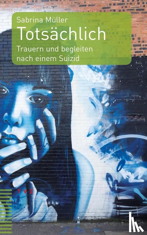 Müller, Sabrina - Totsächlich