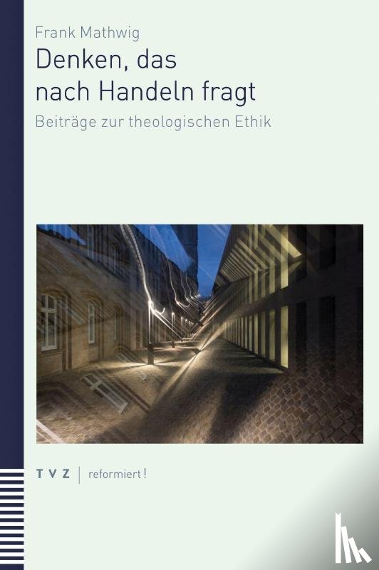 Mathwig, Frank - Handeln, das nach Einsicht fragt