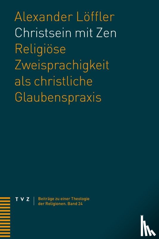 Löffler, Alexander - Christsein mit Zen