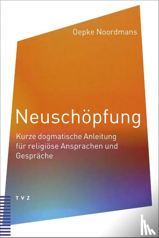 Noordmans, Oepke - Neuschöpfung