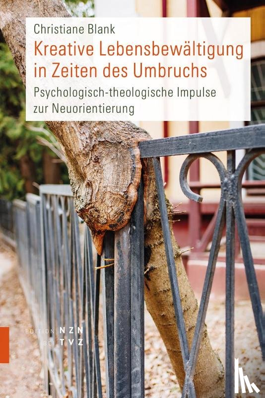 Blank, Christiane - Kreative Lebensbewältigung in Zeiten des Umbruchs
