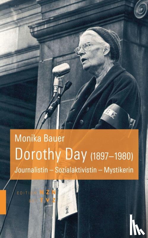 Bauer, Monika - Dorothy Day (1897-1980)