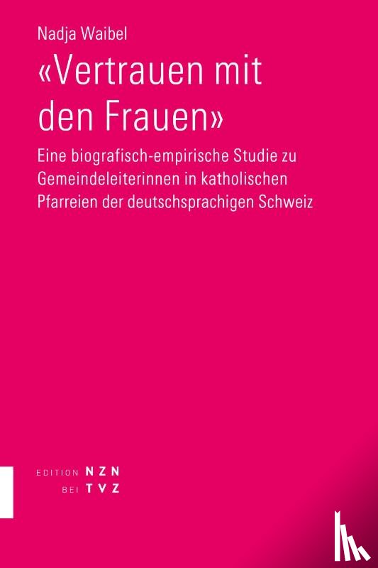 Waibel, Nadja - «Vertrauen mit den Frauen»