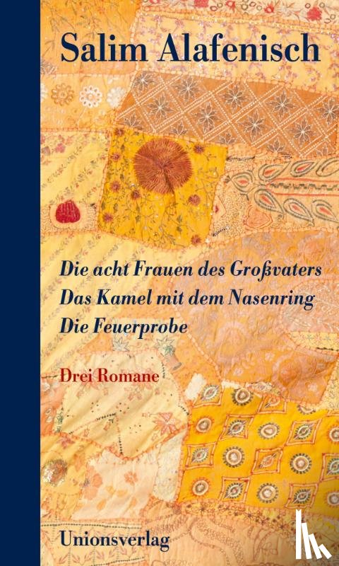 Alafenisch, Salim - Die acht Frauen des Großvaters - Das Kamel mit dem Nasenring - Die Feuerprobe
