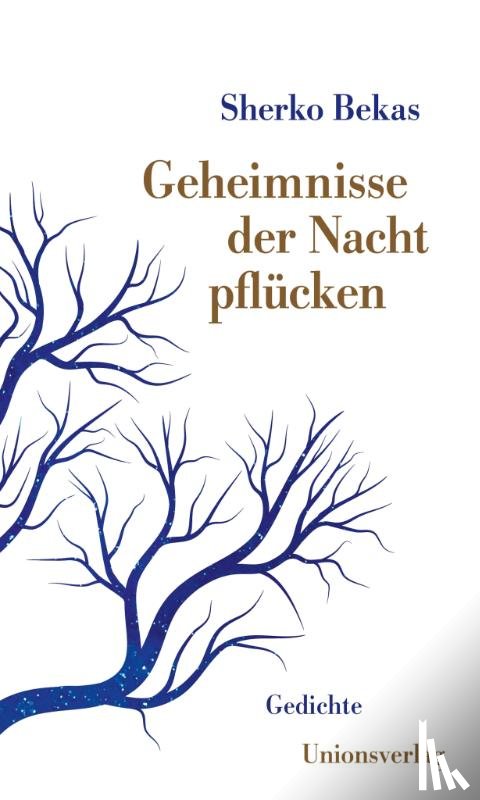 Bekas, Sherko - Geheimnisse der Nacht pflücken