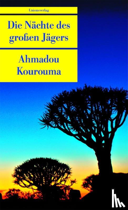 Kourouma, Ahmadou - Die Nächte des grossen Jägers