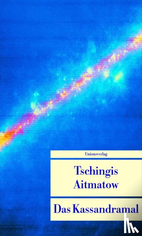 Aitmatow, Tschingis - Das Kassandramal