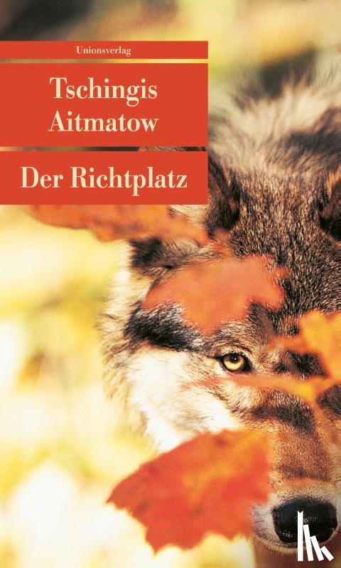 Aitmatow, Tschingis - Der Richtplatz