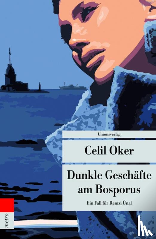 Oker, Celil - Dunkle Geschäfte am Bosporus