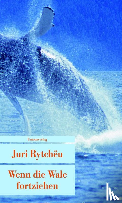 Rytcheu, Juri - Wenn die Wale fortziehen