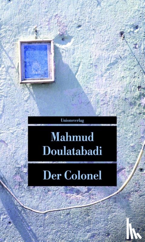 Doulatabadi, Mahmud - Der Colonel