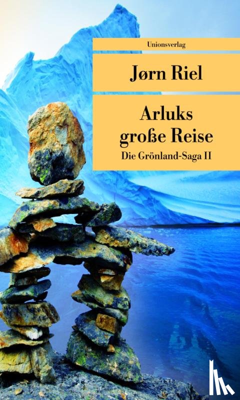 Riel, Joern - Die Grönland-Saga / Arluks grosse Reise