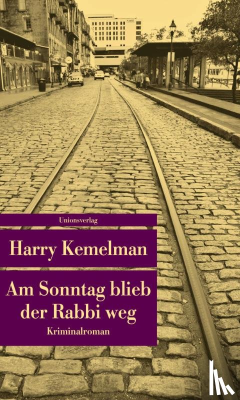 Kemelman, Harry - Am Sonntag blieb der Rabbi weg